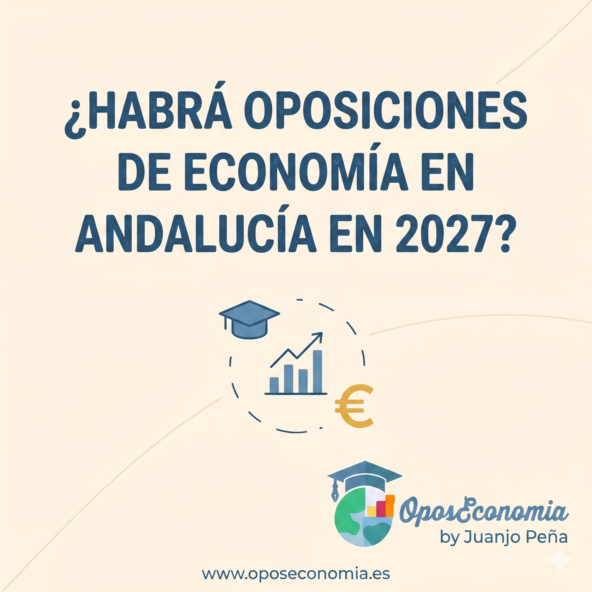 ¿Habrá oposiciones de Economía en Andalucía en 2027?